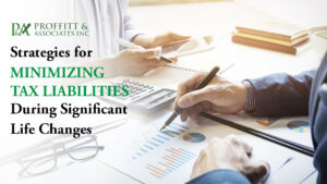 strategies-for-minimizing-tax-liabilities-during-significant-life-changes